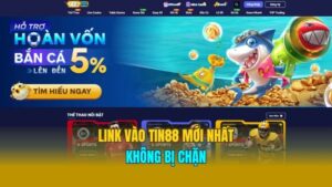 Link Vào Tin88 Mới Nhất 2025 Không Bị Chặn