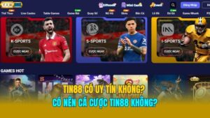 Tin88 Có Uy Tín Không? Có Nên Cá Cược